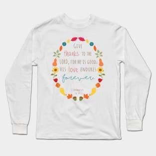 Give Thanks to the Lord, Autumn Print Long Sleeve T-Shirt